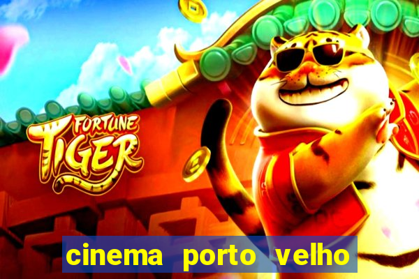 cinema porto velho ig shopping